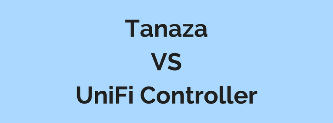 UniFi cloud management: UniFi Controller or Tanaza?